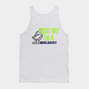 Professions: Trust Me, I'm a Biologist Tank Top